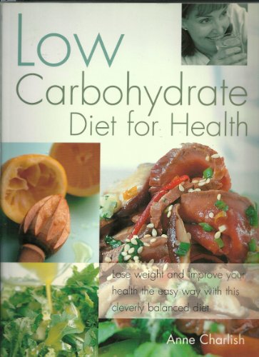 Stock image for Low Carbohydrate Diet for Health for sale by WorldofBooks