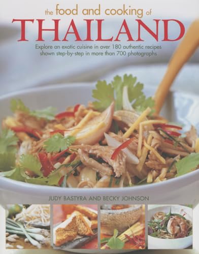 Beispielbild fr The Food and Cooking of Thailand: Explore An Exotic Cuisine In Over 180 Authentic Recipes Shown Step-By-Step In More Than 700 Photographs zum Verkauf von SecondSale