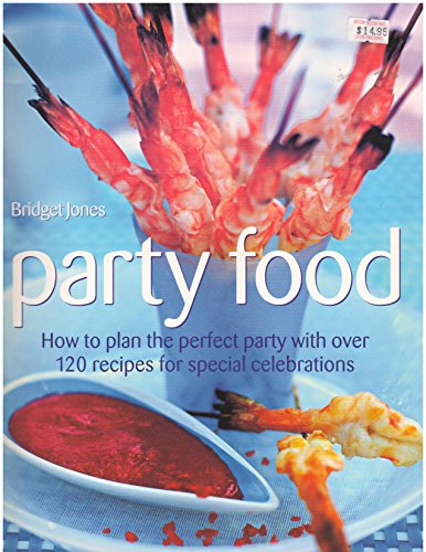 Beispielbild fr PARTY FOOD how to plan the perfect party zum Verkauf von Wonder Book