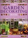 Stock image for The Garden Decorating Book - decorations for your outdoor living space for sale by ThriftBooks-Atlanta
