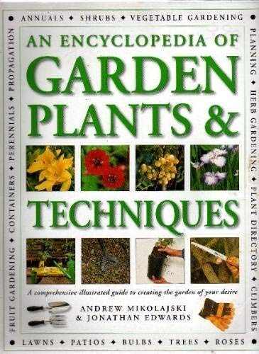 Stock image for Encyclopedia of Garden Plants & Techniqu for sale by AwesomeBooks