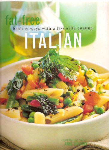 Fat-free Healthy Way with a Favorite Cuisine: Italian (9781843098805) by Anne Sheasby