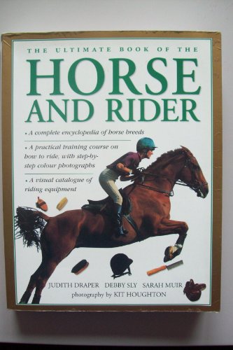 Stock image for The Ultimate Book Of The Horse And Rider for sale by WorldofBooks