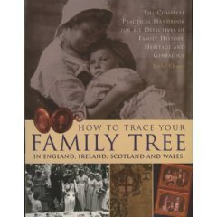 Beispielbild fr How to Trace Your Family Tree: The Complete Practical Handbook for Researching Your Family History, Heritage and Genealogy zum Verkauf von AwesomeBooks