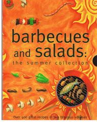 Beispielbild fr Barbecues and Salads: The Summer Collection zum Verkauf von Better World Books