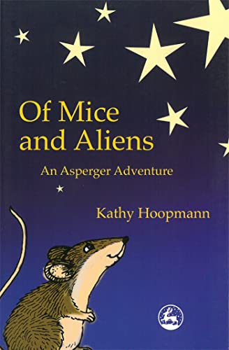 Beispielbild fr Of Mice and Aliens: An Asperger Adventure (Asperger Adventures) zum Verkauf von Once Upon A Time Books