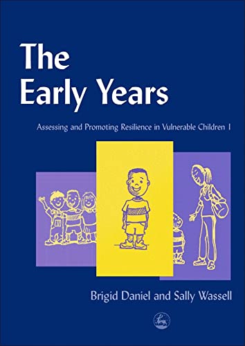 Imagen de archivo de The Early Years : Assessing and Promoting Resilience in Vulnerable Children 1 a la venta por Better World Books Ltd