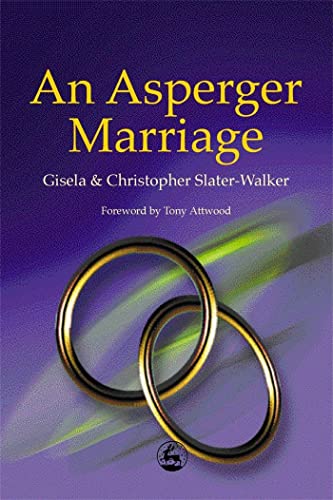 Beispielbild fr An Asperger Marriage zum Verkauf von Better World Books