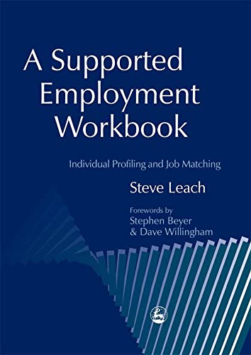 Stock image for A Supported Employment Workbook: Using Individual Profiling and Job Matching for sale by BooksRun