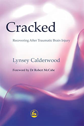 Stock image for Cracked: Recovering After Traumatic Brain Injury for sale by WorldofBooks