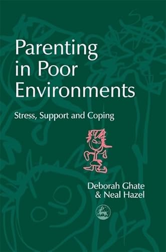 Stock image for Parenting in Poor Environments: Stress, Support and Coping (Supporting Parents) for sale by WorldofBooks