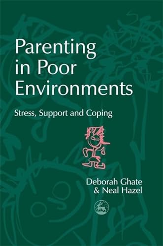 9781843100690: Parenting in Poor Environments: Stress, Support and Coping (Supporting Parents)