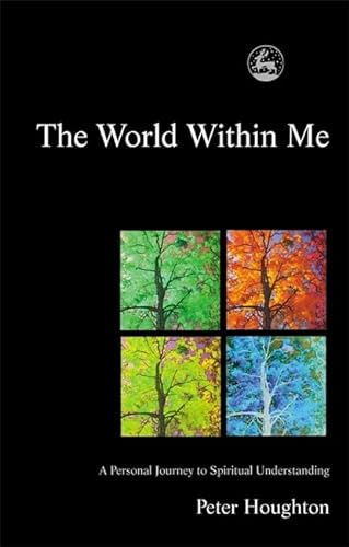 9781843100799: The World Within Me: A Personal Journey to Spiritual Understanding