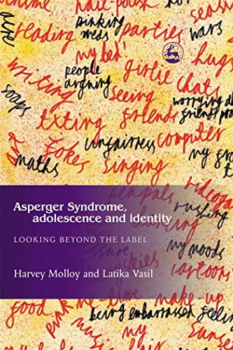 Beispielbild fr Asperger Syndrome, Adolescence, and Identity: Looking Beyond the Label zum Verkauf von Books From California