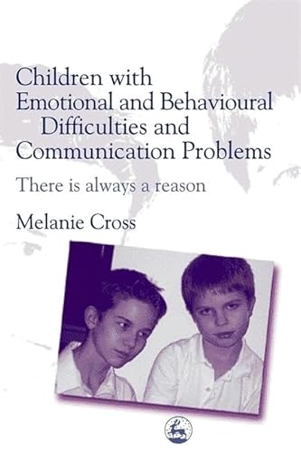 Imagen de archivo de Children with Emotional and Behavioural Difficulties and Communication Problems a la venta por Better World Books