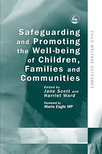 Imagen de archivo de Safeguarding and Promoting the Well-Being of Children, Families and Communities a la venta por Better World Books