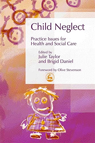 Imagen de archivo de Child Neglect: Practice Issues For Health And Social Care a la venta por Revaluation Books