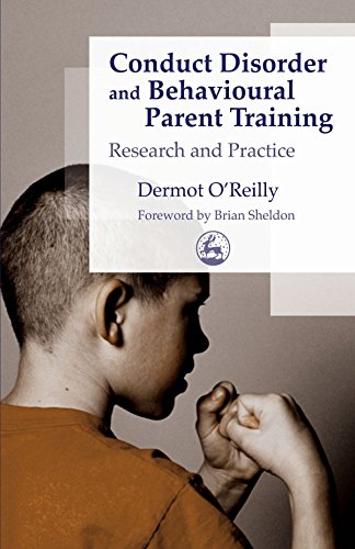 Stock image for Conduct Disorder And Behavioural Parent Training: Research And Practice for sale by Revaluation Books