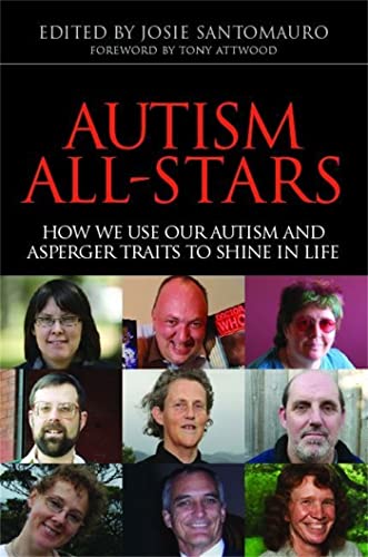 Beispielbild fr Autism All-Stars : How We Use Our Autism and Asperger Traits to Shine in Life zum Verkauf von Better World Books