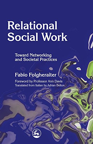 Beispielbild fr Relational Social Work: Toward Networking and Societal Practices zum Verkauf von AwesomeBooks