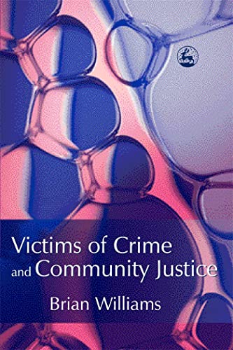 Beispielbild fr Victims of Crime and Community Justice zum Verkauf von Better World Books