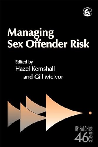 Stock image for Managing Sex Offender Risk (Research Highlights in Social Work) for sale by Brit Books