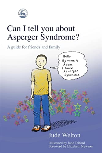 Stock image for Can I Tell You about Asperger Syndrome?: A Guide for Friends and Family for sale by Russell Books