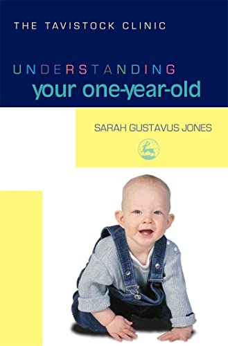 Beispielbild fr Understanding Your One-Year-Old (The Tavistock Clinic - Understanding Your Child) zum Verkauf von WorldofBooks