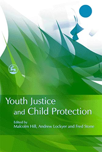 9781843102793: Youth Justice And Child Protection