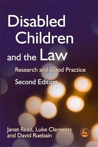 Stock image for Disabled Children and the Law : Research and Good Practice for sale by Better World Books Ltd
