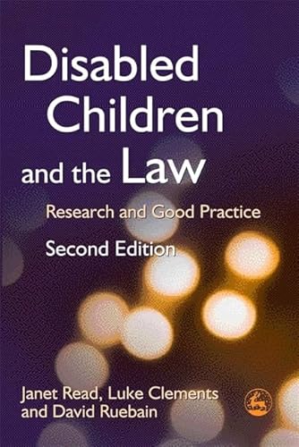 9781843102809: Disabled Children and the Law: Research and Good Practice