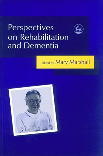 Beispielbild fr Perspectives on Rehabilitation and Dementia zum Verkauf von WorldofBooks