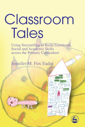 Imagen de archivo de Classroom Tales: Using Storytelling to Build Emotional, Social and Academic Skills across the Primary Curriculum a la venta por WorldofBooks