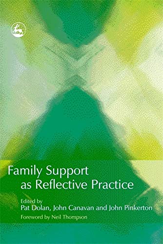 Beispielbild fr Family Support as Reflective Practice zum Verkauf von Solomon's Mine Books