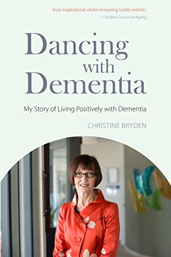 Beispielbild fr Dancing with Dementia: My Story of Living Positively with Dementia zum Verkauf von Reuseabook