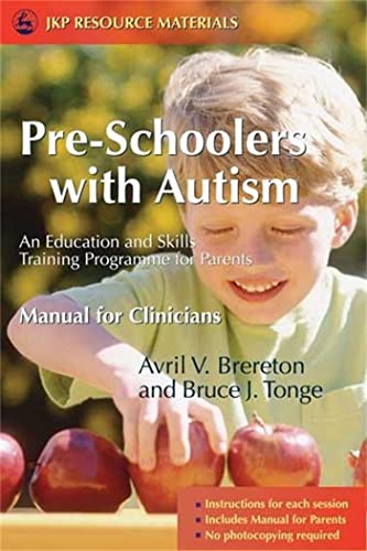 9781843103417: Pre-Schoolers with Autism: An Education and Skills Training Programme for Parents - Manual for Clinicians