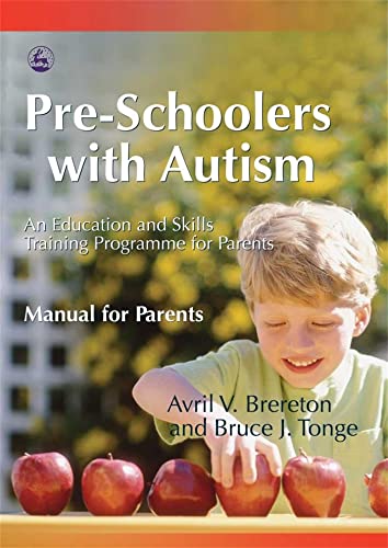 9781843103424: Pre-Schoolers With Autism: An Education And Skills Training Programme For Parents, Manual For Parents: An Education and Skills Training Program for Parents--Manual for Parents