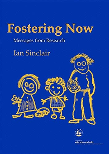 Imagen de archivo de Fostering Now : Messages from Research a la venta por Better World Books