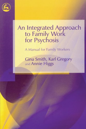 9781843103691: An Integrated Approach to Family Work for Psychosis: A Manual for Family Workers