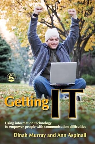 Getting IT: Using information technology to empower people with communication difficulties (9781843103752) by Murray, Dinah; Aspinall, Ann