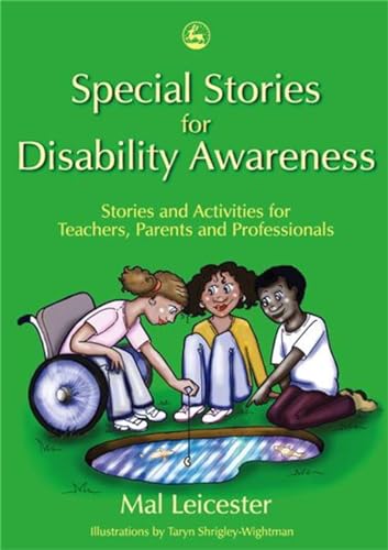 Stock image for Special Stories for Disability Awareness: Stories and Activities for Teachers, Parents and Professionals for sale by WorldofBooks