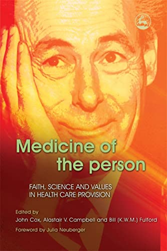 Beispielbild fr Medicine of the Person: Faith, Science and Values in Health Care Provision zum Verkauf von WorldofBooks