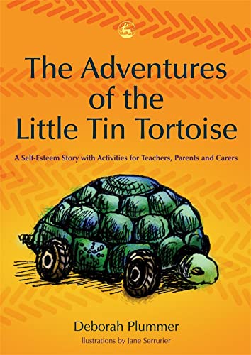 Stock image for The Adventures of the Little Tin Tortoise : A Self-Esteem Story with Activities for Teachers, Parents and Carers for sale by Better World Books