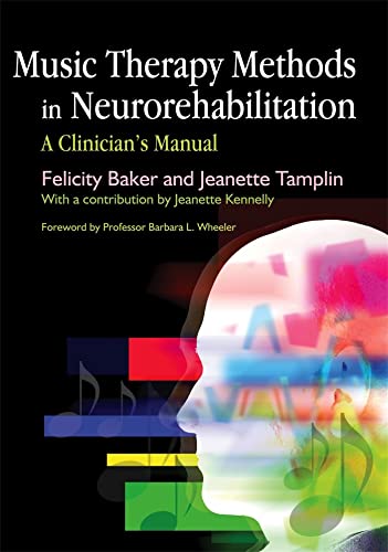 9781843104124: Music Therapy Methods in Neurorehabilitation: A Clinician's Manual
