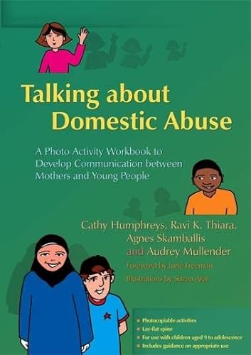 Beispielbild fr Talking about Domestic Abuse: A Photo Activity Workbook to Develop Communication between Mothers and Young People zum Verkauf von WorldofBooks