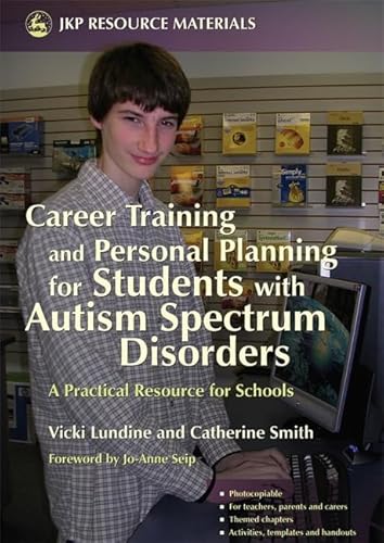 Stock image for Career Training and Personal Planning for Students With Autism Spectrum Disorders for sale by Blackwell's