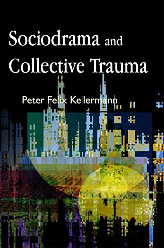 Stock image for Sociodrama and Collective Trauma for sale by Books From California