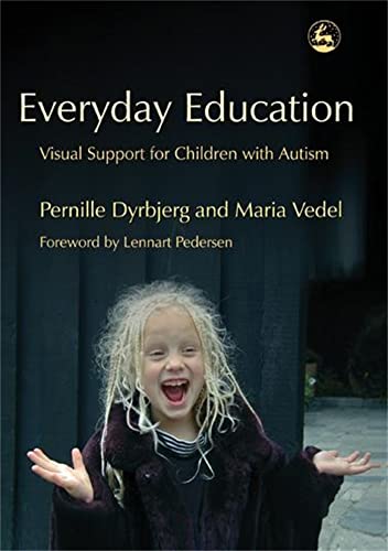 Imagen de archivo de Everyday Education : Visual Support for Children with a Autism a la venta por Better World Books: West