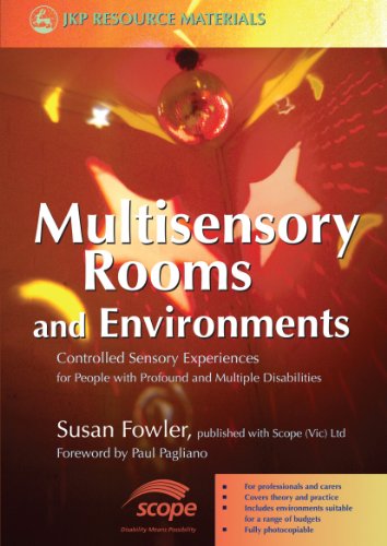 Beispielbild fr Multisensory Rooms and Environments: Controlled Sensory Experiences for People With Profound and Multiple Disabilities zum Verkauf von Revaluation Books