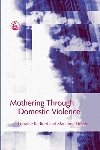 Imagen de archivo de Mothering Through Domestic Violence a la venta por ThriftBooks-Dallas